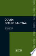 COVID: distopía educativa
