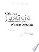Crimen y justicia en la historia de México