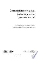 Criminalización de la pobreza y de la protesta social