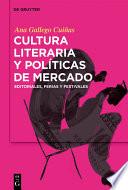 Cultura literaria y políticas de mercado