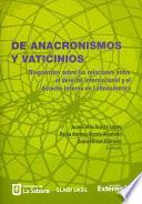 De Anacronismos y Vaticinios: Diagnóstico sobre las relaciones entre el derecho internacional y el derecho interno en Latinoamérica