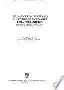 De la escuela de verano al centro de enseñanza para extranjeros