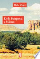 De la Patagonia a México