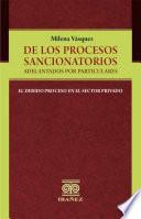 De los procesos sancionatorios adelantados por particulares