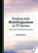 Dealing with Multilingualism in TV Series