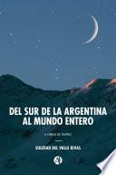 Del sur de la Argentina al mundo entero