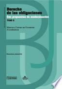 Derecho de las obligaciones con propuestas de modernización Tomo II