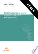 Derecho, justicia y utopía