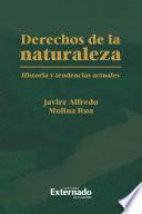 Derechos de la naturaleza historia y tendencias actuales