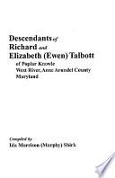Descendants of Richard and Elizabeth (Ewen) Talbott of Popular Knowle, West River, Anne Arundel County, Maryland