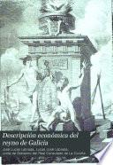 Descripción económica del reyno de Galicia
