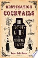 Destination: Cocktails
