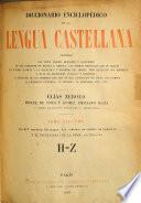 Diccionario enciclopédico de la Lengua Castellana... compuesto por Elías Zerolo Miguel de Toro y Gómez, Emiliano Isaza y otros escritores españoles y americanos