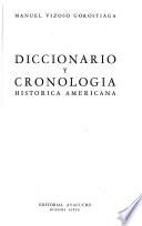 Diccionario y cronologia histórica Americana