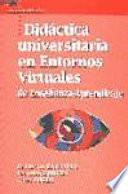 Didáctica universitaria en entornos virtuales de enseñanza-aprendizaje