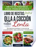 Dieta Cetogénica - Libro de Recetas para Olla a Cocción Lenta
