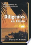 Diligentes en Cristo