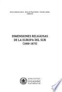 Dimensiones religiosas de la Europa del Sur (1800-1875)