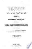 Discusión de los títulos del gobierno de Chile a los tierras del Estrecho de Magallanes