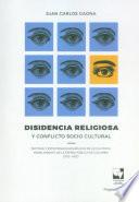 Disidencia religiosa y conflicto socio cultural