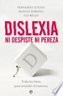 Dislexia. Ni despiste, ni pereza