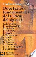 Doce textos fundamentales de la ética del siglo XX