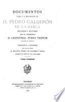 Documentos para la biografía de d. Pedro Calderón de la Barca