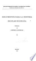 Documentos para la historia escolar de España