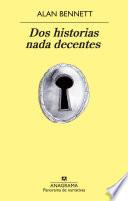 Dos historias nada decentes