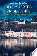 Dos muertes en Belle-Île (Comisario Dupin 10)