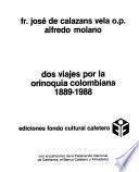 Dos viajes por la orinoquia colombiana, 1889-1988