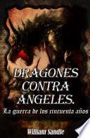 Dragones contra ángeles. 1