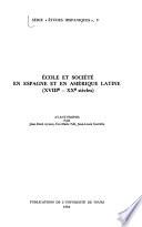Ecole et société en Espagne et en Amérique latine (XVIIIe-XXe siècles)