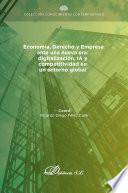 Economía, derecho y empresa ante una nueva era: digitalización, IA y competitividad en un entorno global