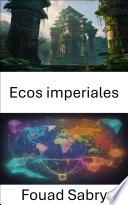 Ecos imperiales