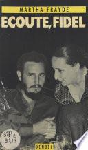 Écoute, Fidel