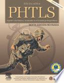 Edición Militar PHTLS. Soporte vital básico y avanzado en el trauma prehospitalario