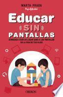 Educar sin pantallas