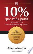 El 10% que más gana