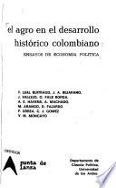 El agro en el desarrollo histórico colombiano