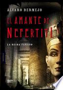 El amante de Nefertiti
