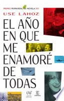 El año en que me enamoré de todas