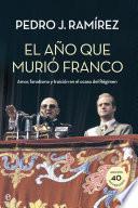 El año que murió Franco