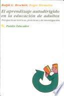 El aprendizaje autodirigido en la educación de adultos