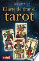 El arte de tirar el tarot