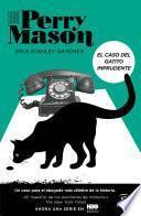 El caso del gatito imprudente (Serie Perry Mason 5)