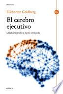 El cerebro ejecutivo