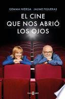 El cine que nos abrió los ojos