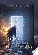 El Club y los poemas inflamables