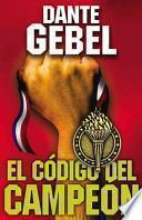 El Codigo Del Campeon